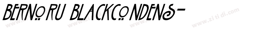 Bernoru BlackCondens字体转换